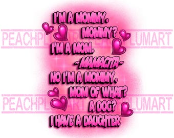 I’m a Mommy Mamacita Png, I’m a Mommy. Mommy? Png, Funny Mamacita Png, Mom of what? Png, Viral Mommy Shirt, Mamacita Png, I’m a Mom Png