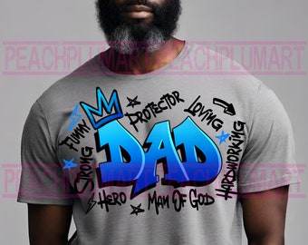Papa Graffiti Png, Vater Graffiti Png, Vatertag Png Sublimation Design Download, Held Papa Png, King Dad Png, Mann Gottes Png, fleißig