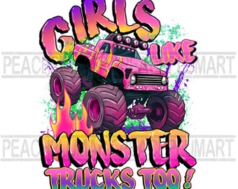 Girls like monster truck too png, pink monster truck png, monster truck png, monster truck for girls png, monster truck pink png