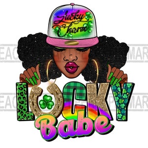 Lucky babe long, St. Patrick’s Day png sublimation design download, St. Patrick’s Day Black Woman png, Lucky charm png, Blackm woman cap png