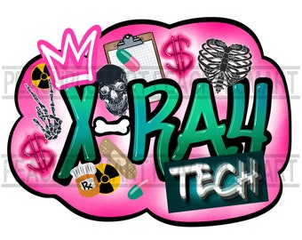X- Ray Tech png sublimation design, X-ray tech nurse png, hustle png, X- ray tech hustle png, rad tech png, nurse life png, radiology png
