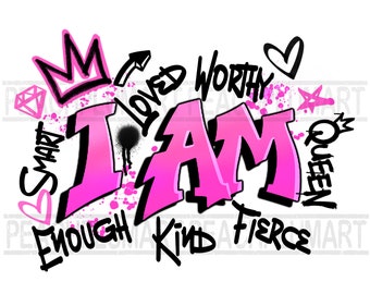 Self love png, I am worthy png, I am enough png, self respect png, black woman png, dope melanin png, healing era png, graffiti png