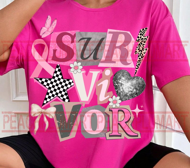May include: A bright pink t-shirt with the word "SURVIVOR" in a collage style design. The design includes a pink ribbon, a black and white checkered star, a disco ball heart, and a butterfly.