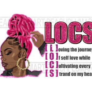 Locs quotes long, Black queen with locs png, Dreadlock woman png, Afro locs png, Loving the journey png, self love png sublimation design