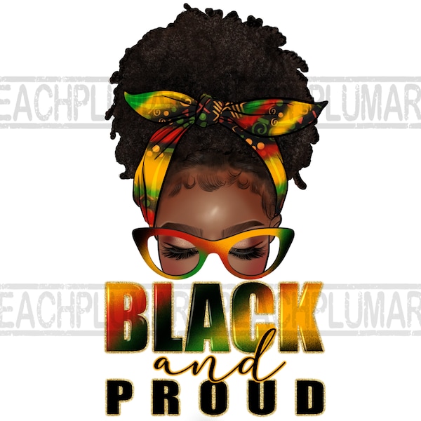 Black and proud afro messy bun png, Black history month png, Black history png, Afro natural png, Png sublimation design, Digital download