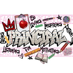 K&ouml;nnte beinhalten: Ein farbenfrohes Grafikdesign mit dem Wort "Principal" in gro&szlig;en, Graffiti-artigen Buchstaben. Das Design enth&auml;lt einen roten Apfel, eine Krone, ein Lineal, ein Notizbuch, einen Bleistift, einen Stift, einen Globus und andere schulbezogene Gegenst&auml;nde. Die W&ouml;rter "caring", "listening", "fun", "motivating", "loving", "inspiring", "patient" und "best teacher ever" sind ebenfalls im Design enthalten.