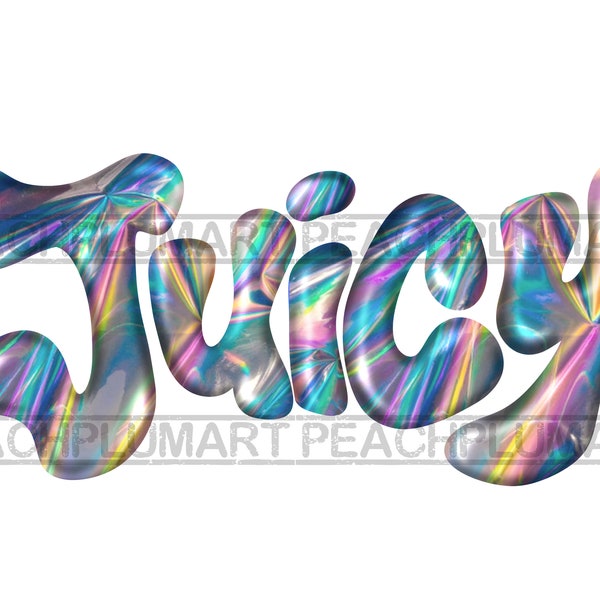 Juicy Png, holographic png, baby girl png, y2k fashion, sugar png, that bitch png, 90s fashion, barbie png, graffiti png, airbrush png