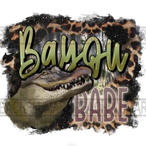 Bayou babe png, Leopard bayou png, Bayou girl png, Bayou babe png sublimation design download, Crocodile bayou png, Louisiana girl png