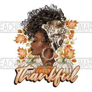 Thankful black woman png, Thankful pumpkin mama png, Thankful african woman png, Thankful png, Thanksgiving sublimation, digital download