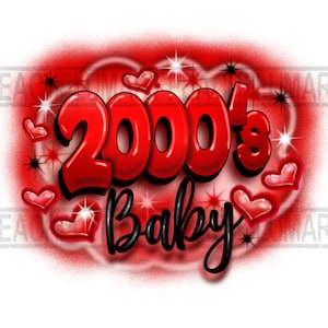Airbrush Y2K 2000’s Baby Png, Digital Airbrush designs, Airbrush tee, 2000’s Baby Png sublimation design download, Retro birthday designs