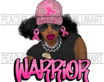 Breast cancer warrior black woman Png, Breast cancer warrior png, Cancer Awareness Black Woman Png, Cancer sublimation, Pink ribbon Png