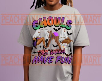 Ghouls just wanna have fun png, funny Halloween designs png, Halloween png sublimation design download, black woman halloween png