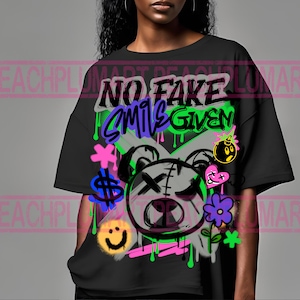 No fake smile given png, teddy bear png, urban design, urban graffiti designs, street wear designs, urban tees, graffiti tees