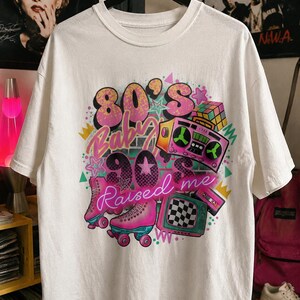 80’s baby 90’s raised me png, 80’s made 90’s raised png, I love 90’s png, I love 80’s png, totally 80’s png, totally 90’s png, Retro 90’s image 2