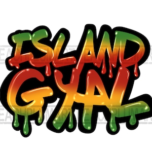 May include: A graphic design with the words "ISLAND GAL" in a dripping, graffiti-style font. The letters transition from green to yellow to red, outlined in black, with a white background.