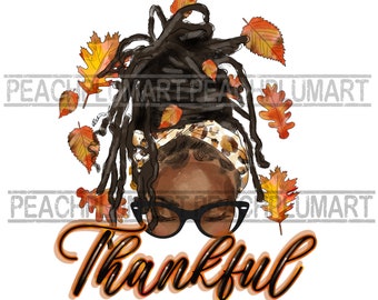 Thankful Black Messy Bun Png, thanksgiving messy bun png, dread loc messy bun png, fall messy bun png, Afro Messy Bun Thankful Png