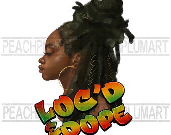 Loc'd y dope png, Loc'd mujer negra png, Diseño de sublimación Loc'd png, Descarga digital Loc'd, Mujer negra con locs png, Dreadlocks png