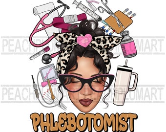 Sublimación png flebotomista Messy Bun, diseño de sublimación flebotomista, archivo digital de flebotomía, enfermera de flebotomía png, sublimaciones de enfermera