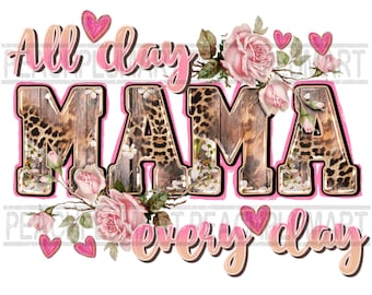 ママ 一日中 png、ママ 昇華 png、母の日 png 昇華、ヒョウママ 昇華デザイン、fmama with roses png、ママ png