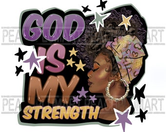 God is my strength Png sublimation, Bible verse black woman png, Religious quotes afro woman png, With god all things are possible png