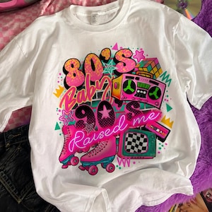 80’s baby 90’s raised me png, 80’s made 90’s raised png, I love 90’s png, I love 80’s png, totally 80’s png, totally 90’s png, Retro 90’s image 1