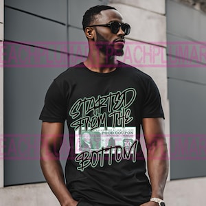 Started from he bottom png, Hustle png sublimation design download, hustler png, graffiti hustle png, food stamp png, food coupon png