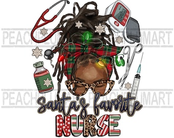 May include: A Christmas-themed illustration of a Black woman with dreadlocks wearing a red and green plaid headband, leopard print glasses, and a stethoscope around her neck. The text "Santa's Favorite Nurse" is written in a festive font with red and green stripes and polka dots. The image includes other medical symbols like a blood pressure cuff, a syringe, and a vial.