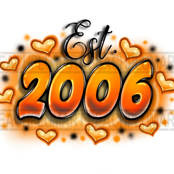 Est 2006 png, est 2003 png, Birthday design png sublimation, Birth date png, Airbrush birthday png, airbrush birthday png sublimation design