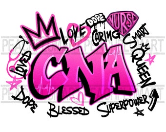 Cna graffiti png, cna png sublimation design, urban graffiti nurse png, blessed nurse png, certified nursing assistant, cna designs, sticker