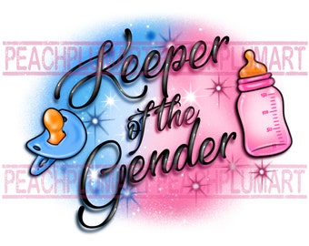 Keeper of the gender png, Gender reveal png sublimation design download, team boy png, team girl png, gender reveal airbrush png