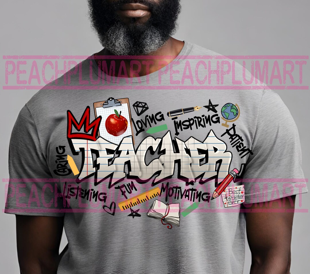 Teacher Graffiti Png, Best Teacher Ever Png, Inspiring Png, Loving Png