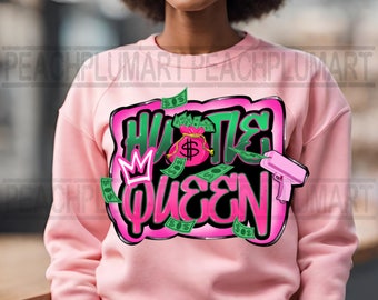 Hustle queen png, Hustle graffiti png, Urban design sublimation, Graffiti hustle png, Hustle png, Get money png, Business png, Grind png