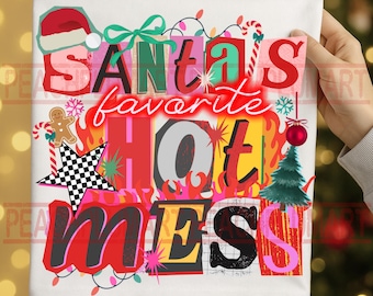 Santa’s favorite hot mess png, Hot Mess Christmas Png, Christmas Mama Png, Hot Mess Mama Christmas Png, Santa’s favorite mama png