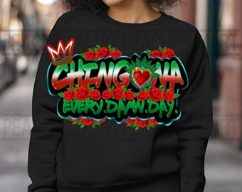 Chingona every damn day png, Chingona PNG, Latina png, Mexican png, Latina Power Png, Chicana png, Mexican png, Latina png,