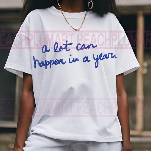 A lot can happen in a year png sublimation design, handwritten quotes şng sublimation design download, motivational quotes png, digital file