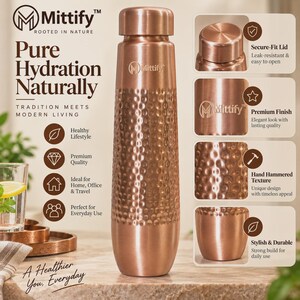 May include: A copper-colored metal water bottle with a hand-hammered texture on the lower body and a smooth finish on the neck and cap. The bottle features the Mittify logo and text including Pure Hydration Naturally, Tradition Meets Modern Living, and A Healthier You, Everyday, alongside four inset panels detailing the lid, finish, texture, and durability.