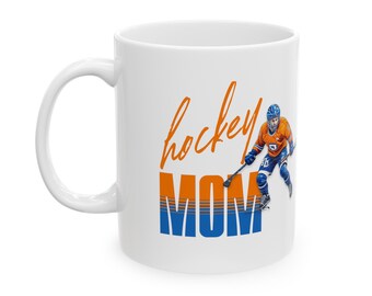 Hockey Mom/Dad - MUG - Mom Gift, Dad Gift, PERSONALIZE Grandma, Aunt, Sister, Girlfriend