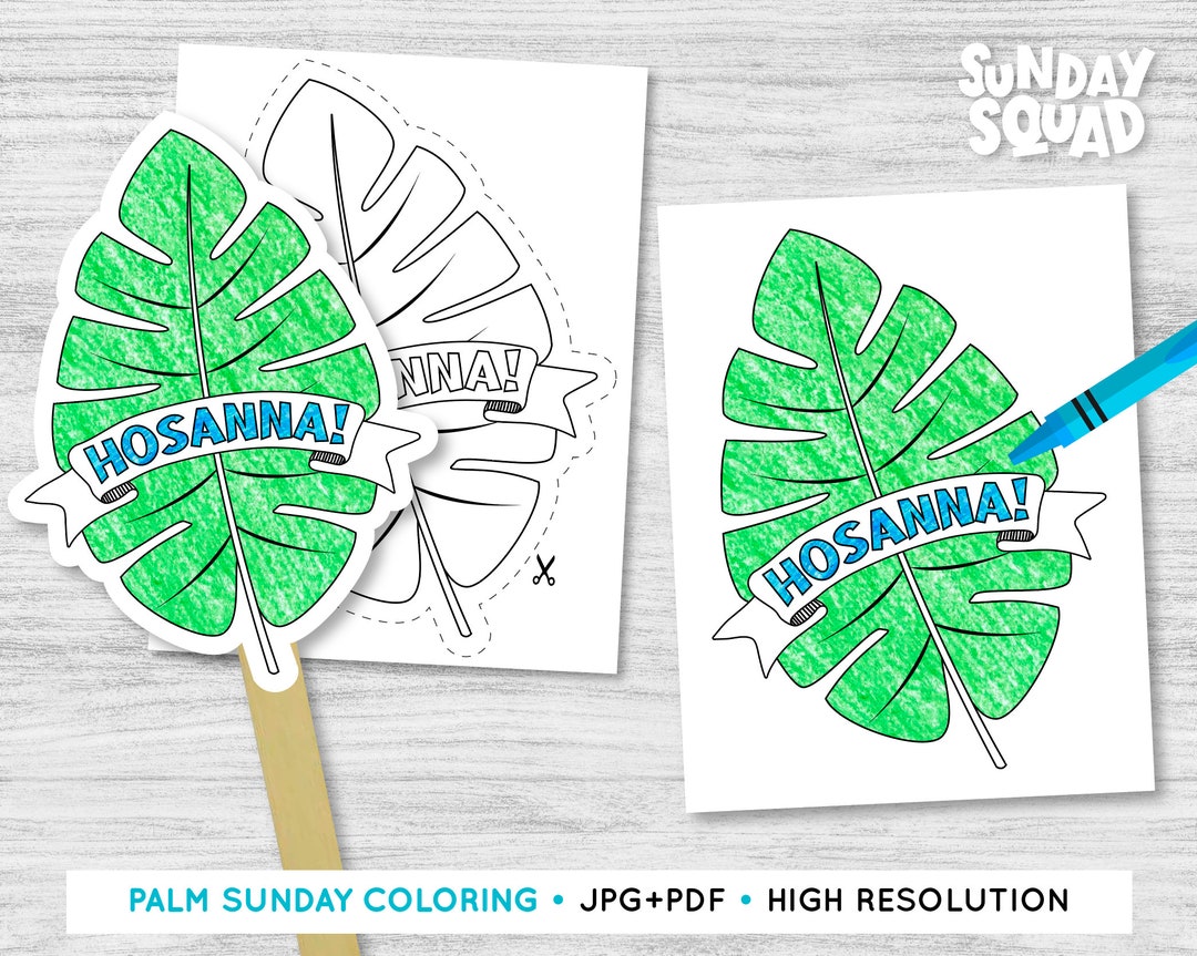 Printable Palm Sunday Coloring Page Hosanna He is Risen Children Kids