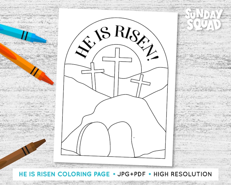 Printable Easter He is Risen Coloring Page Children Kids Sunday School