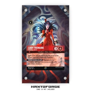 May include: A red and black card game character card with the text "Lady Tremaine" and "Imperious Queen". The card has a red background with a black border and a black and white illustration of a woman in a red dress.