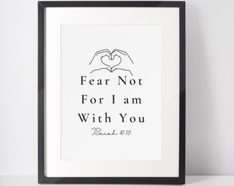 Non temere perché io sono con te Stampa artistica da parete, arredamento cristiano, versetto della Bibbia stampabile, arredamento per la casa, arte delle Scritture, regalo cristiano, Isaia 41:10