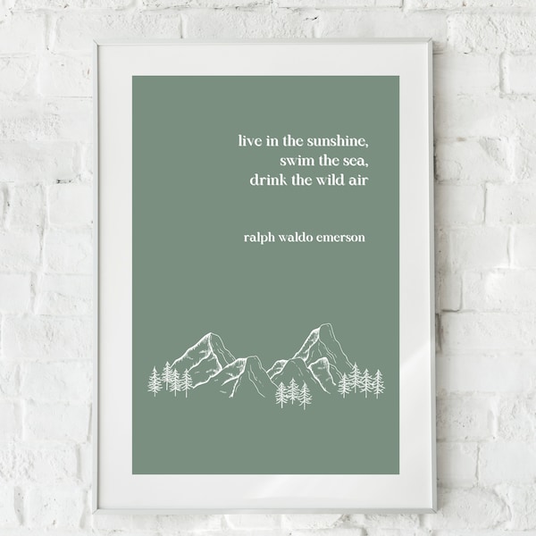 Ralph Waldo Emerson Inspirational Nature Quote | Digital Wall Art Print | Modern Neutral Minimalist Apartment Home Cabin Gallery Wall Decor