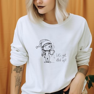 Bluza Let's Get Elfed Up, Wigilia, Komiczny sweter, Pomysł na prezent do pończochy, Okres świąteczny, Głupi elf, Wesołych Świąt, Słodki alkoholik