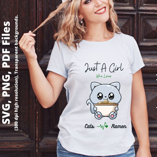 Just A Girl Who Loves Anime Ramen And Cats Svg Tshirt design Cute Ramen Png Cat Anime PNG Kawaii And Ramen SVG Japanese Noodles Clip Art