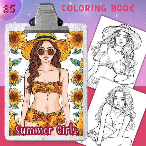 35 Coloring Pages, SUMMER GIRLS, Coloring book for adults and kids, fashion coloring sheets, Models, 8.5x11 and A4 Size, Instant Download