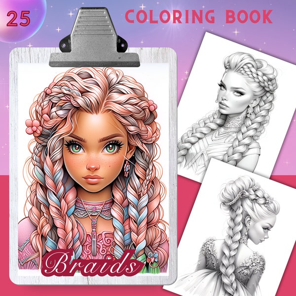 Hairstyles with braids - 25 Coloring Pages, Coloring book for adults and kids, grayscale coloring sheets, 8.5x11 and A4 Size, PDF