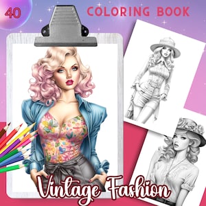 Vintage Fashion, 40 Coloring Pages, Coloring Book for Adults, Grayscale ...