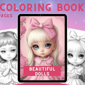 Puede incluir: Un libro para colorear con 12 páginas que presenta ilustraciones de lindas muñecas con ojos grandes y lazos. La portada presenta el texto "Beautiful Dolls" en rosa y blanco.