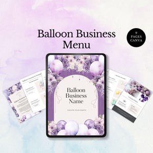 May include: A digital menu template for a balloon business, featuring a tablet displaying a purple and white design with balloons and floral accents. The text reads "Balloon Business Menu" and "Elevate Your Events!"