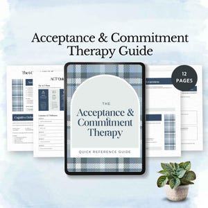 May include: A 12-page Acceptance & Commitment Therapy guide featuring a blue and white plaid pattern. The cover displays the text 'The Acceptance & Commitment Therapy Quick Reference Guide' within an arched frame, accompanied by interior pages.